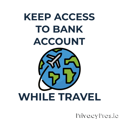 How to Keep Access to Your Bank Account While Traveling Abroad